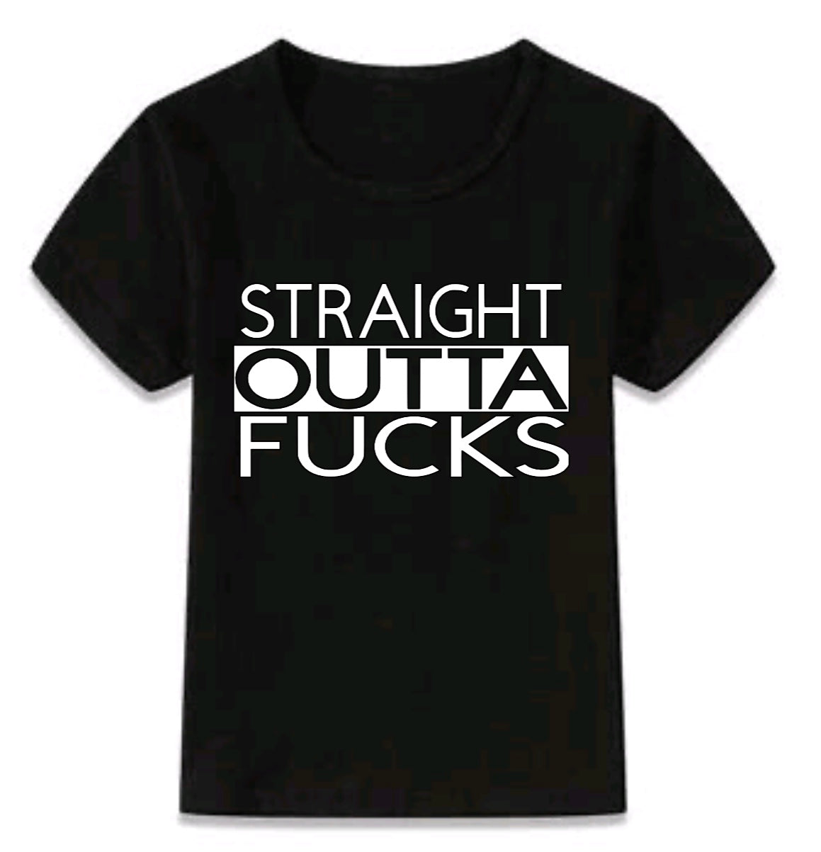 Straight outta fucks tee