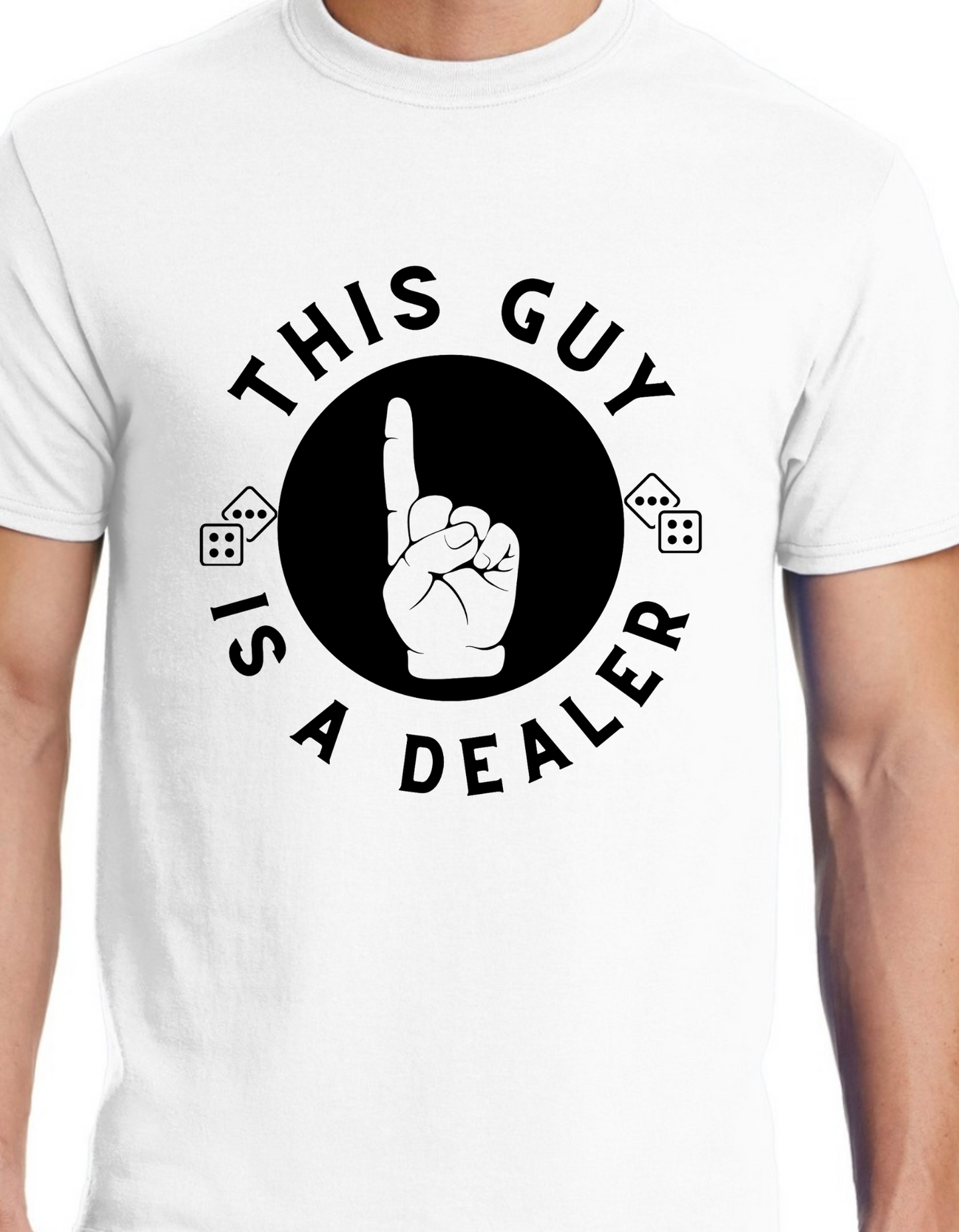 This Guy Is A Dealer Dice (Black print)