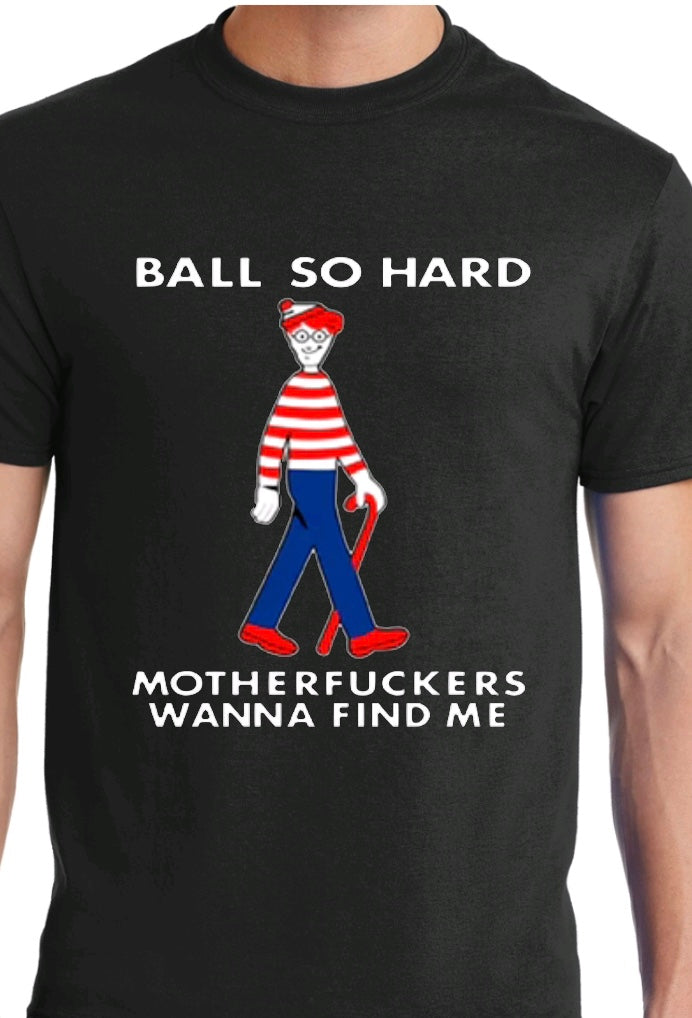 Ball so hard “Waldo”