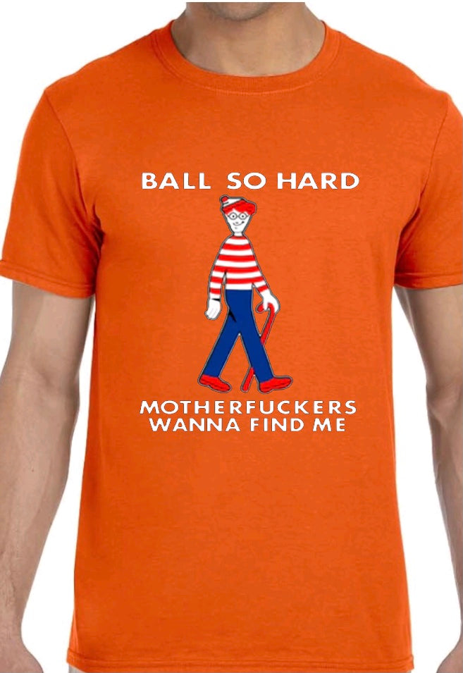 Ball so hard “Waldo”