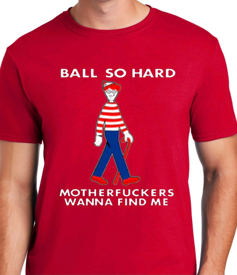 Ball so hard “Waldo”